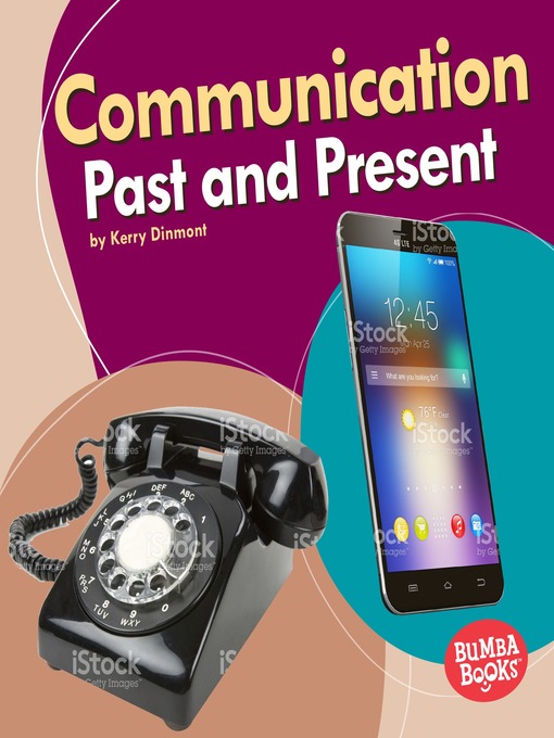 Title details for Communication Past and Present by Kerry Dinmont - Available